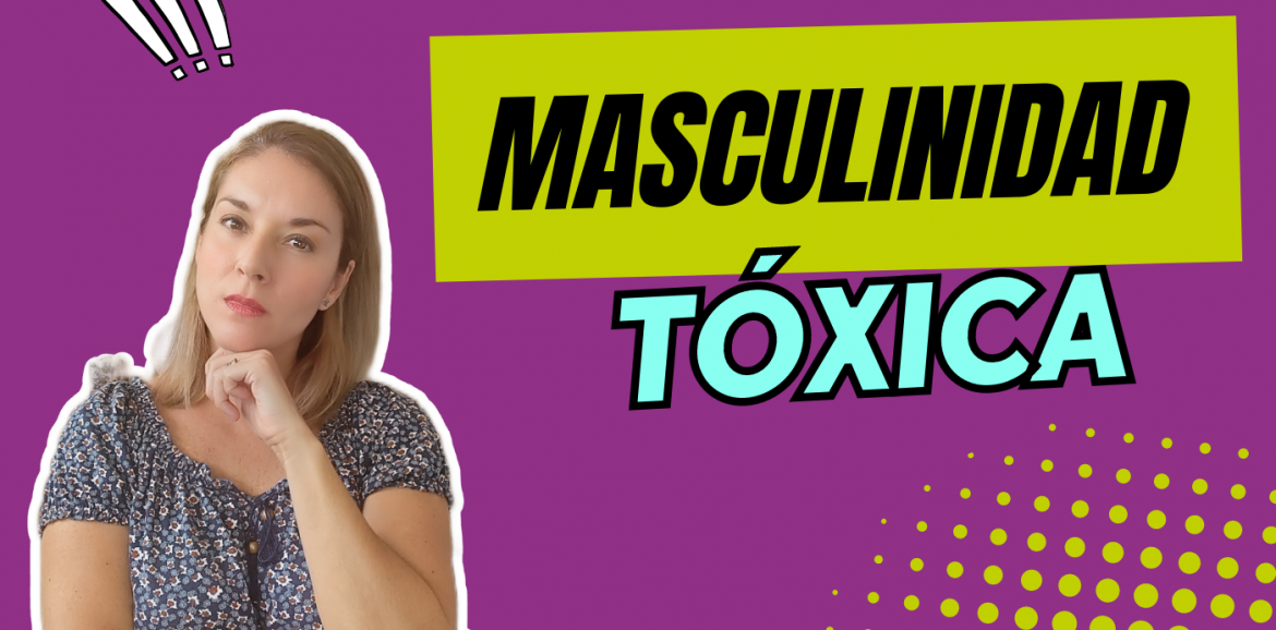 masculinidad tóxica